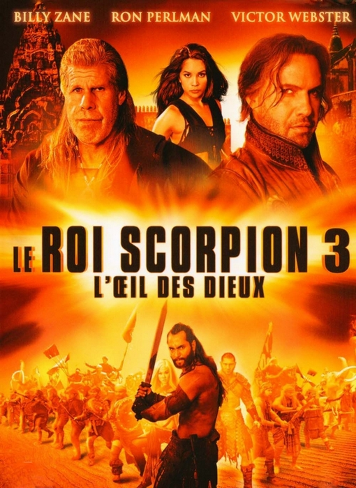 Le Roi Scorpion 3 : L'Œil des Dieux Le Roi Scorpion 3 : L'Œil des Dieux