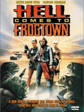 HELL COMES TO FROGTOWN