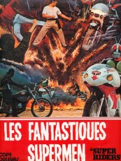 LES FANTASTIQUES SUPERMEN CHINOIS / SUPER RIDERS